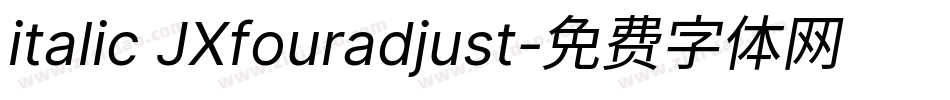 italic JXfouradjust字体转换